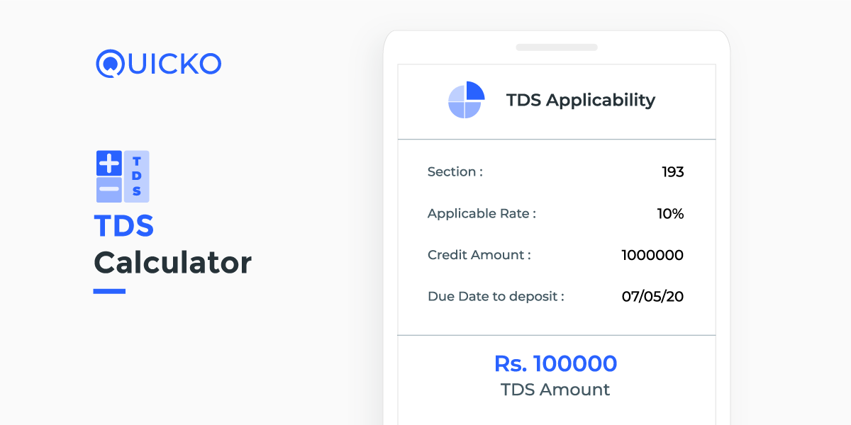 TDS Calculator Calculate TDS Amount Rates Due Dates Quicko